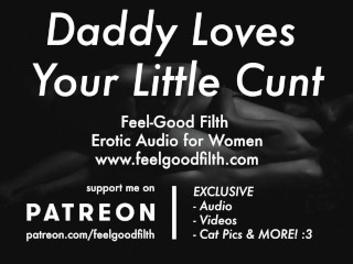DDLG Roleplay: Daddy Takes Care of Your Tight Cunt (Erotic Audio for Women)
